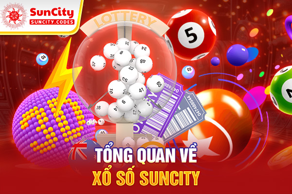 Tổng quan về xổ số SUNCITY